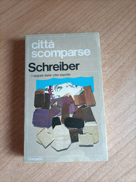 Città scomparse | Schreiber - Garzanti