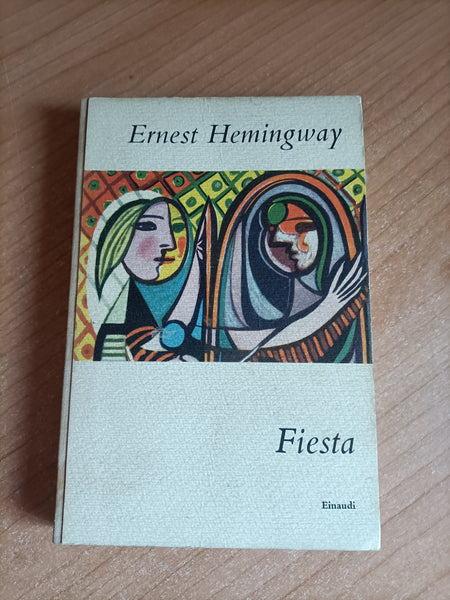 Fiesta | Ernest Hemingway - Einaudi