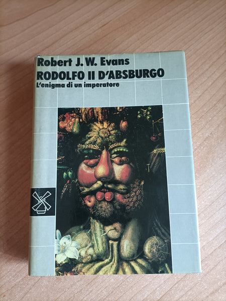 Rodolfo II D’Asburgo. L’enigma di un imperatore | Robert J. W. Evans - Il Mulino