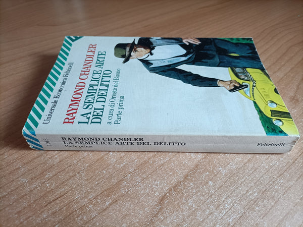 La semplice arte del delitto | Raymond Chandler - Feltrinelli