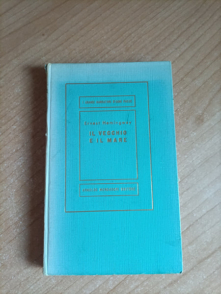 Il vecchio e il mare | Ernest Hemingway - Mondadori