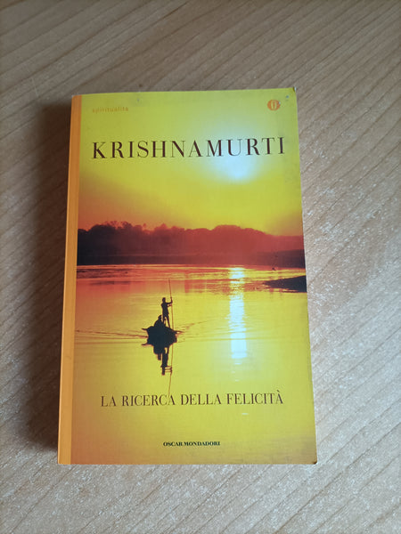 La ricerca della felicità | Krishnamurti - Mondadori