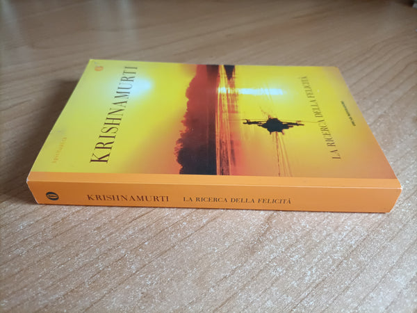 La ricerca della felicità | Krishnamurti - Mondadori