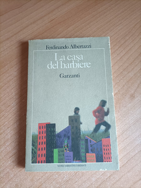 La casa del barbiere | Ferdinando Albertazzi - Garzanti