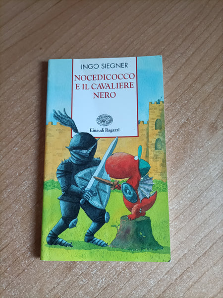 Nocedicocco e il cavaliere nero | Ingo Siegner - Einaudi