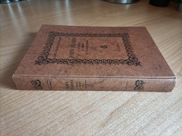 John Florio a Londra ai tempi di Shakespeare | Carlo Maria Franzero - Guanda