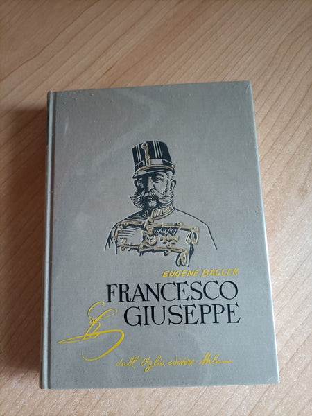 Francesco Giuseppe | Eugene Bagger