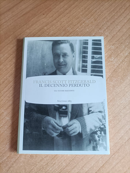 Il decennio perduto | Francis Scott Fitzgerald