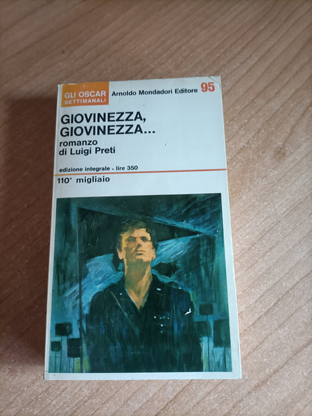 Giovinezza, giovinezza | Luigi Preti - Mondadori