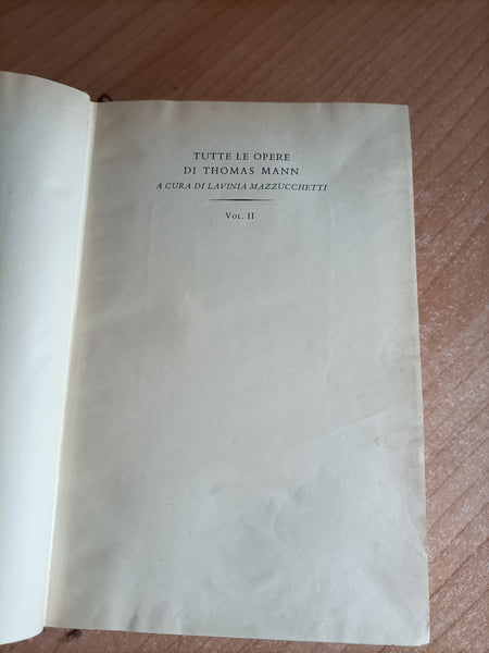 Tutte le opere di Thomas Mann Vol. II Novelle. Fiorenza. Altezza reale | Thomas Mann - Mondadori