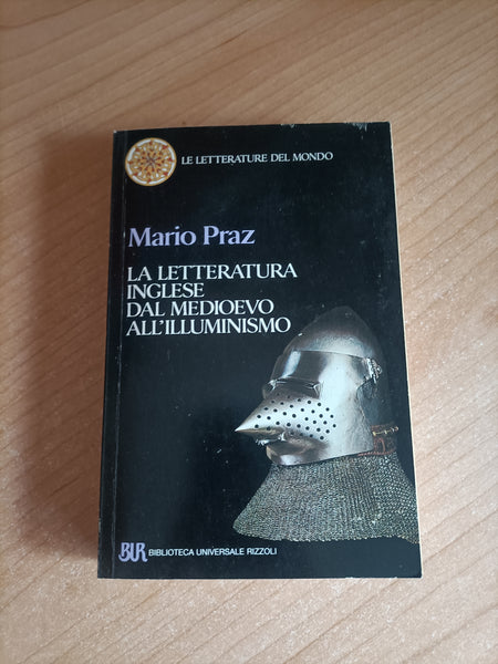 La letteratura inglese. Dal Medioevo all’Illuminismo | Mario Praz - Rizzoli
