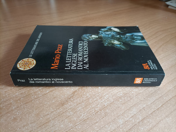 La letteratura inglese dai Romantici al Novecento | Mario Praz - Rizzoli