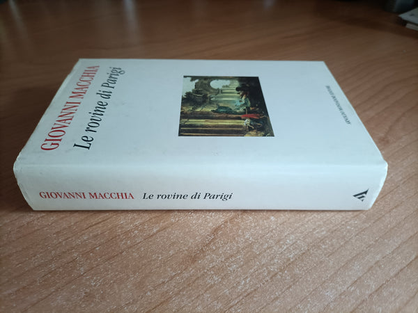 Le rovine di Parigi | Giovanni Macchia - Mondadori