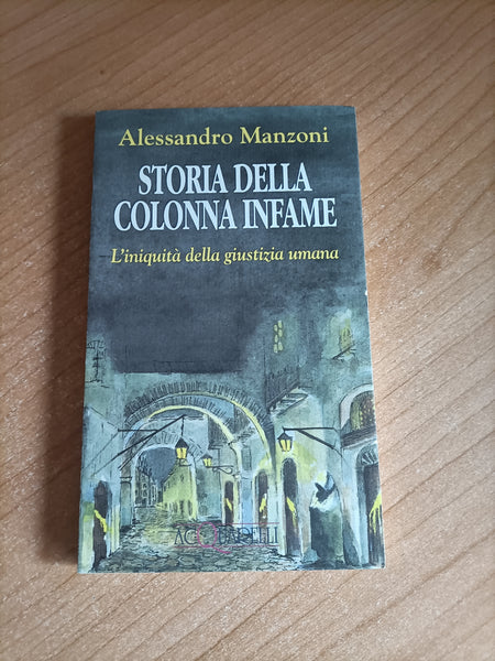 Storia della colonna infame | Alessandro Manzoni