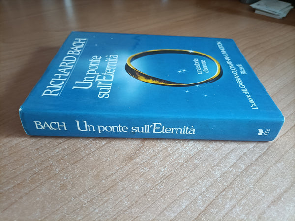 Un ponte sull’Eternità una storia d’amore | Richard Bach - Rizzoli