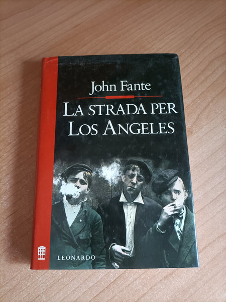 La strada per Los Angeles | John Fante