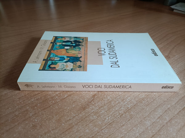 Voci dal Sudamerica | A. Lehmann; M.Gisano
