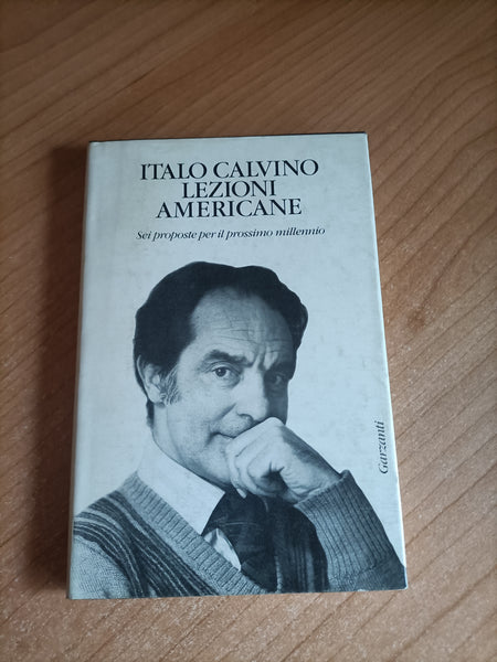 Lezioni Americane. Sei proposte per il prossimo millennio | Italo Calvino - Garzanti