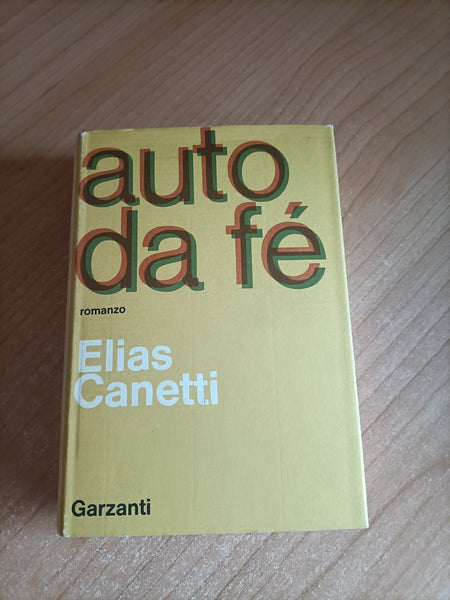 Auto da fé | Elias Canetti - Garzanti