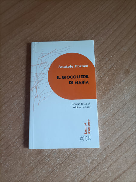 Il giocoliere di Maria | Antole France