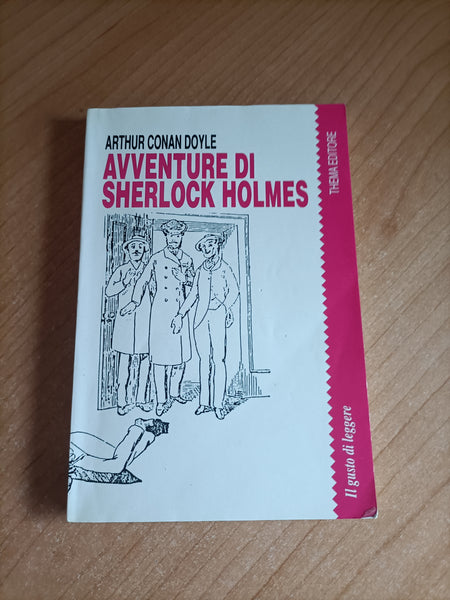 Avventure di Sherlock Holmes | Arthur Conan Doyle