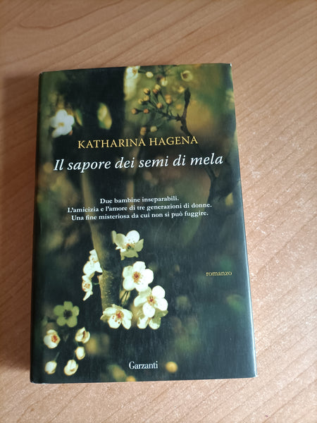 Il sapore dei semi di mela | K. Hagena - Garzanti