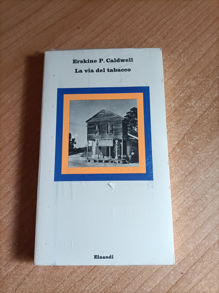 La via del tabacco | Erskine Caldwell - Einaudi