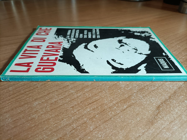 La vita di Che Guevara | Filippo Gaja, a cura di