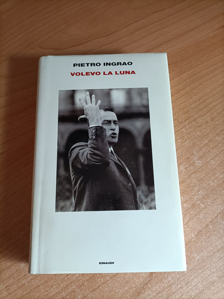Volevo la luna | Pietro Ingrao - Einaudi