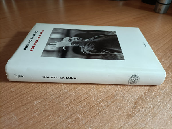 Volevo la luna | Pietro Ingrao - Einaudi