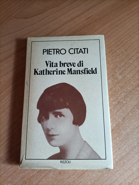 Vita breve di Katherine Mansfield | Pietro Citati - Rizzoli