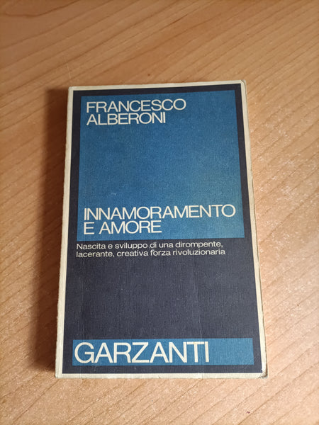 Innamoramento e Amore | Francesco Alberoni - Garzanti