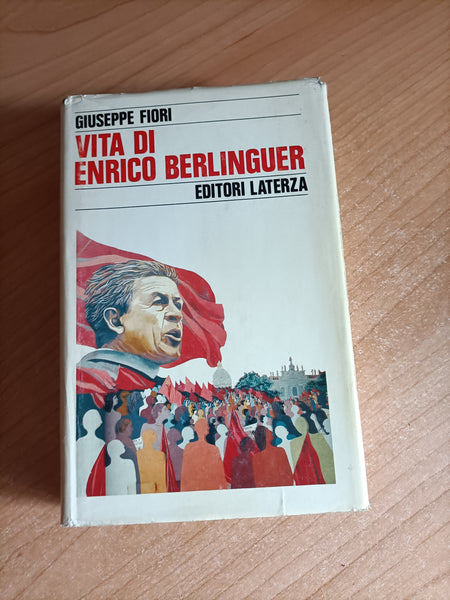 Vita di Enrico Berlinguer | Giuseppe Fiori - Laterza