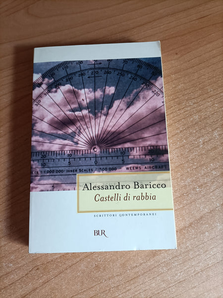 Castelli di rabbia | Alessandro Baricco - Rizzoli