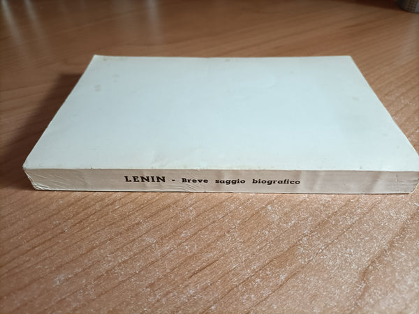 Lenin. Breve saggio biografico