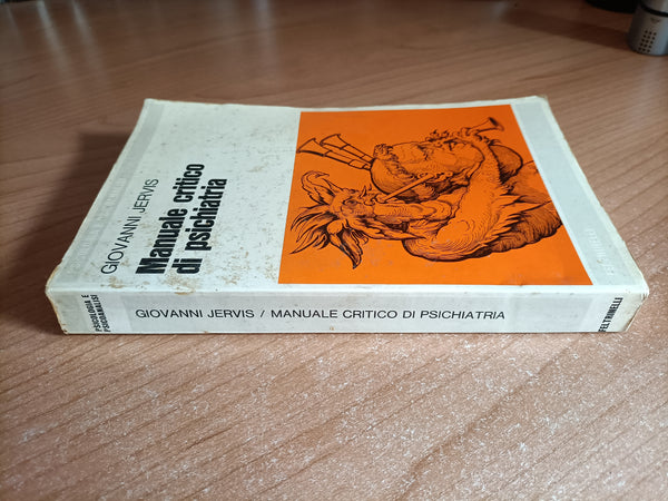 Manuale critico di psichiatria | Giovanni Jervis - Feltrinelli