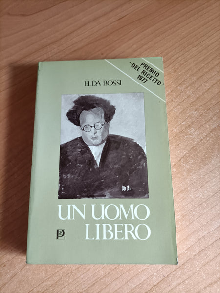 Un uomo libero | Elda Bossi