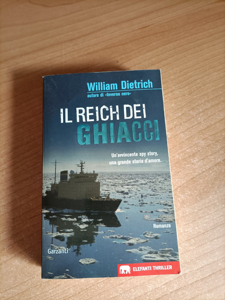 Il reich dei ghiacci |William Dietrich - Garzanti