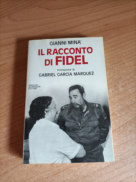 Il racconto di Fidel | Gianni Mina - Mondadori