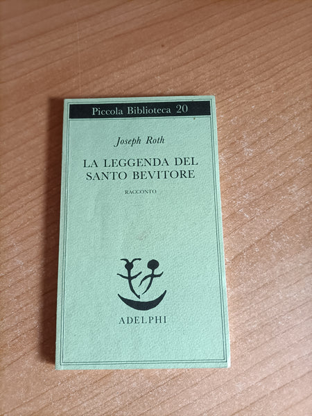 La leggenda di santo bevitore | Joseph Roth - Adelphi