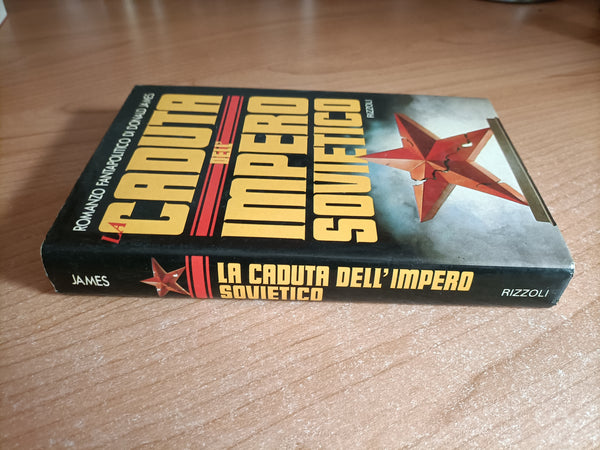 La caduta dell’Impero sovietico | Donald James - Rizzoli