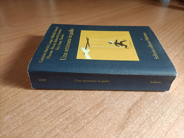 Una settimana in giallo | Gimenez-Bartlett, Longo, Malvaldi, Manzini, Piazzese, Recami, Robecchi, Savatteri, Simi, Stassi, Tanzini - Sellerio