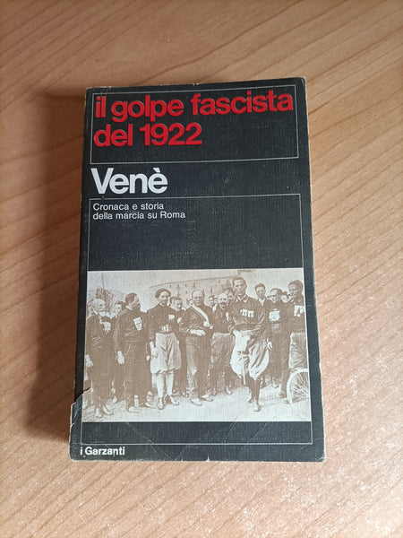 Il golpe fascista del 1922 | Venè - Garzanti