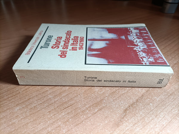 Storia del sindacato in Italia 1943/1980 | Turone - Laterza