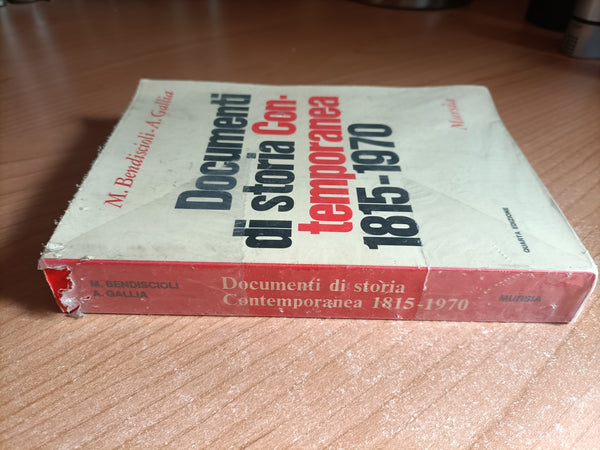 Documenti di storia Contemporanea 1915 - 1970 | M. Bendiscioli; A. Gallia