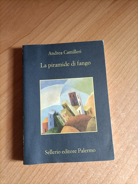 La piramide di fango | Andrea Camilleri - Sellerio