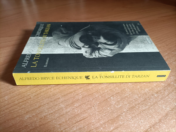 La tonsillite di Tarzan | Alfredo Bryce Echenique - Guanda