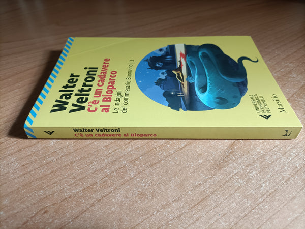 C’è un cadavere al Bioparco | Walter Veltroni - Marsilio / Feltrinelli