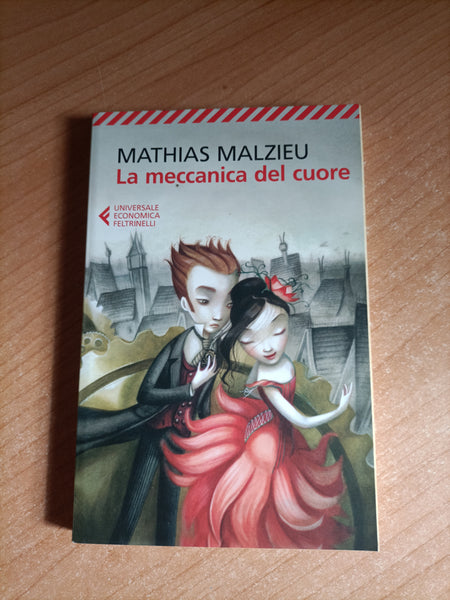 La meccanica del cuore | Mathias Malzieu - Feltrinelli