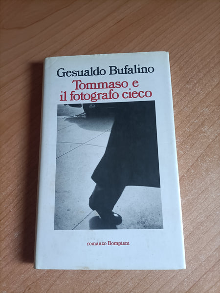 Tommaso e il fotografo cieco | Gesualdo Bufalino - Bompiani